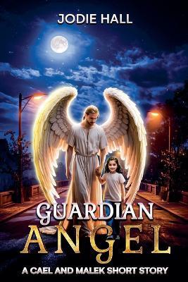 Guardian Angel - Jodie Hall - cover