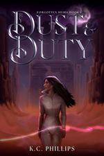 By Dust & Duty