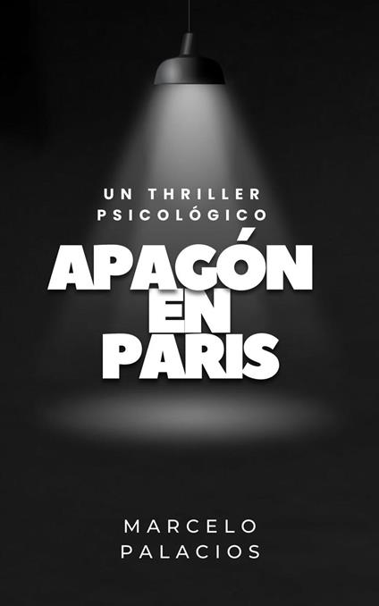 Apagón en Paris: un Thriller Psicológico