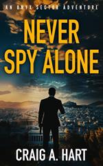 Never Spy Alone