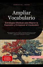 Ampliar Vocabulario: Estrategias Efectivas para Mejorar la Expresión y Enriquecer el Vocabulario