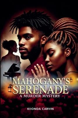 Mahogany's Serenade - Kiionda Carvin - cover