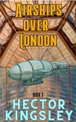 Airships Over London