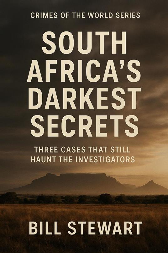 South Africa’s Darkest Secrets