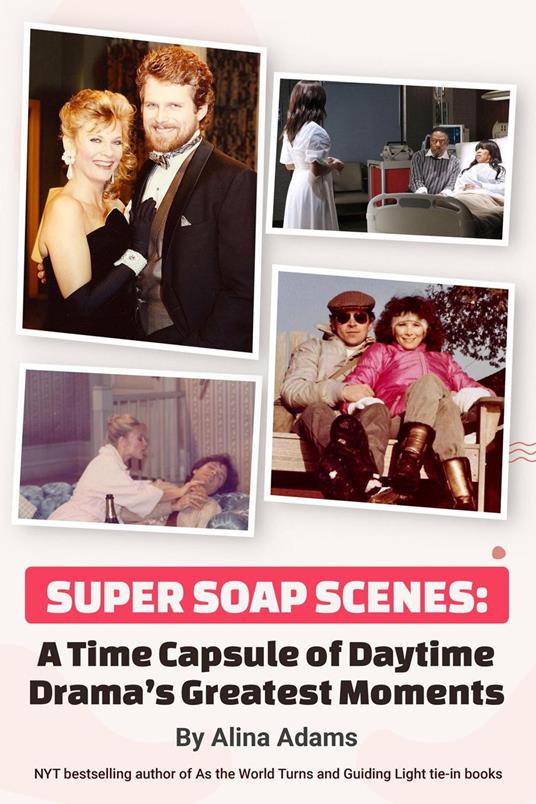 Super Soap Scenes: A Time Capsule of Daytime Drama’s Greatest Moments