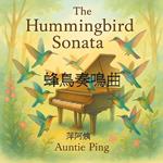 The Hummingbird Sonata
