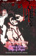 Wings of Mercy: Death of Demon Wings of Angels
