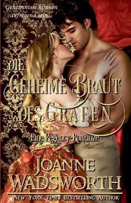 Die Geheime Braut des Grafen: Eine Regency-Romanze - Joanne Wadsworth - cover