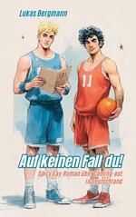 Auf keinen Fall du!: Spicy Gay-Roman über Coming-out in Deutschland