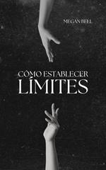 Cómo Establecer Límites