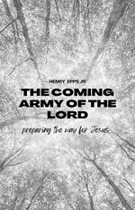 The Coming Army of the Lord
