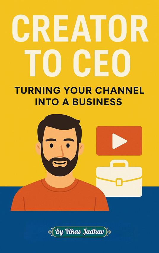 Creator to CEO: Turning Your Channel Into a Business