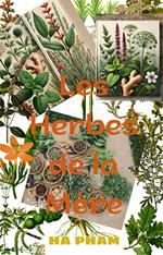Les Herbes de la Mère