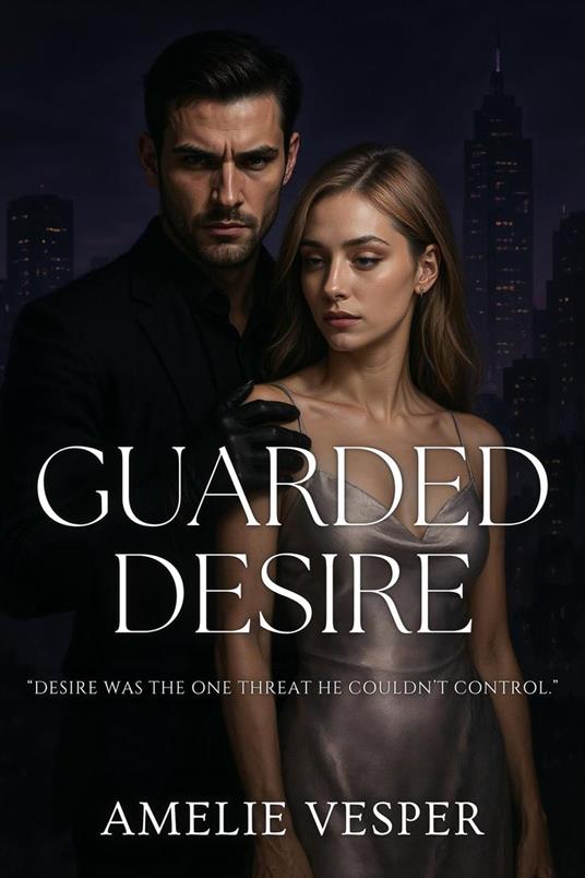 Guarded Desire