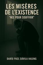 Les Misères De L'Existence 