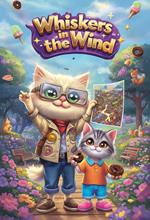 Whiskers in the Wind