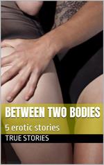 Between Two Bodies