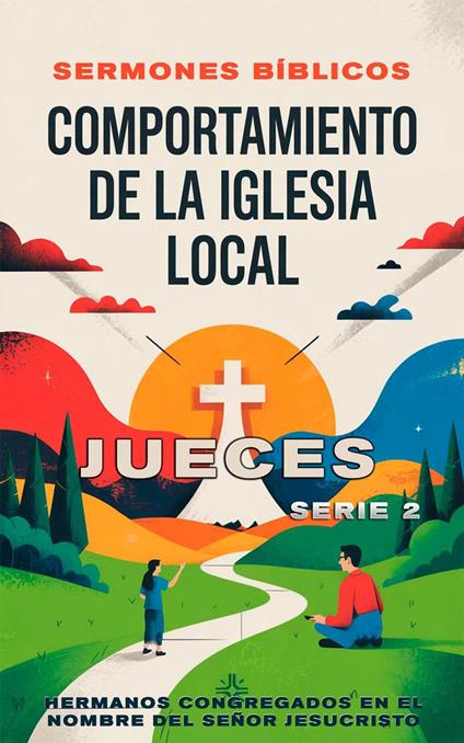 Comportamiento de la Iglesia Local: Jueces