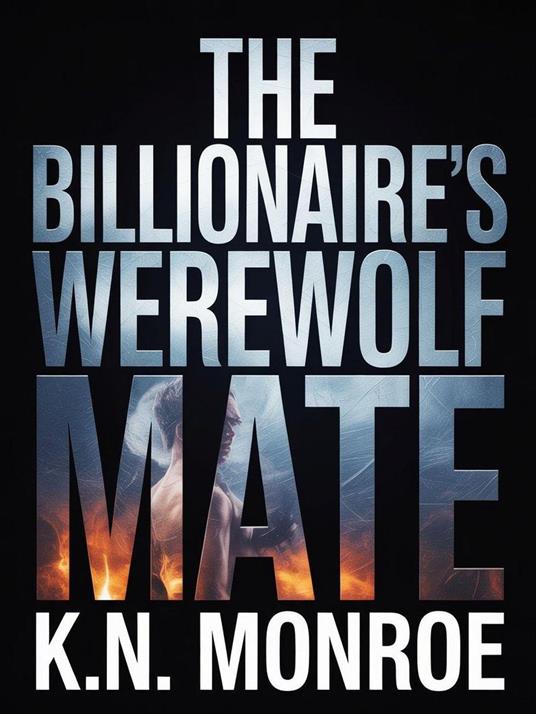 The Billionaire's Werewolf Mate