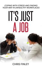 It's Just a Job