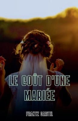 Le coût d'une mariée - Frantz Cartel - cover