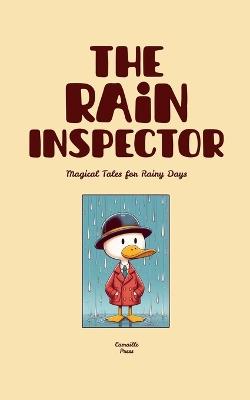The Rain Inspector: Magical Tales for Rainy Days - Camaille Press - cover