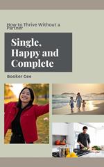 Single, Happy and Complete