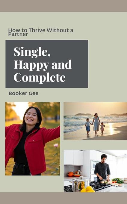 Single, Happy and Complete