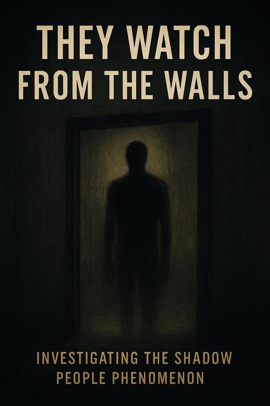 They Watch From the Walls