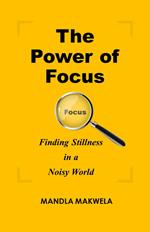 The Power of Focus