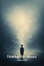 Hearing the Silence