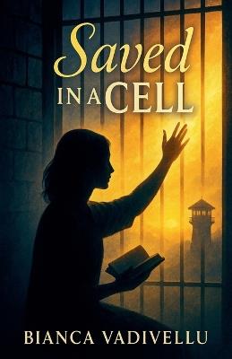 Saved In A Cell - Bianca Vadivellu - cover