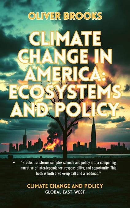 Climate Change in America: Ecosystems and Policy