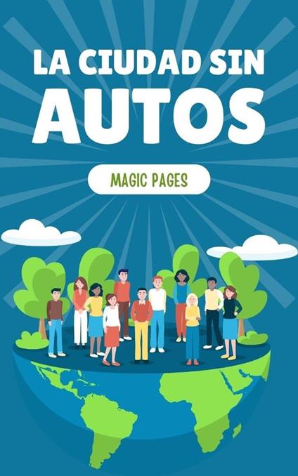La Ciudad sin Autos - Magic Pages - ebook
