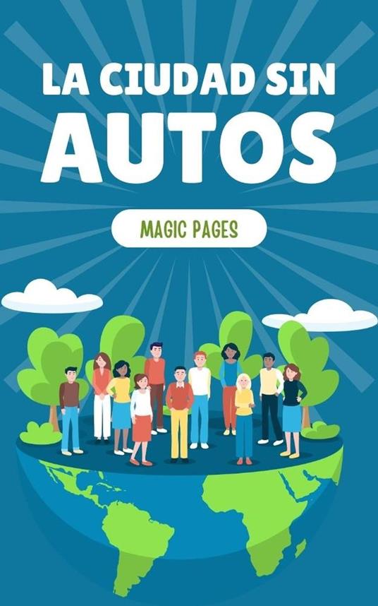 La Ciudad sin Autos - Magic Pages - ebook