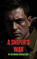 A Snipers War