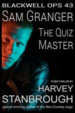 Blackwell Ops 43: Sam Granger | The Quiz Master