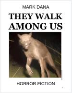 They Walk Among Us