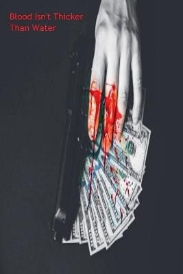 Blood isn't Thicker Than Water - David Boyer - cover