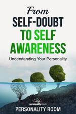 From Self-Doubt to Self-Awareness: Understanding Your Personality