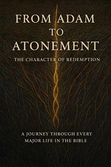 From Adam to Atonement: The Character of Redemption