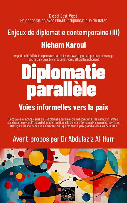 Enjeux de diplomatie contemporaine (III): Diplomatie parallèle