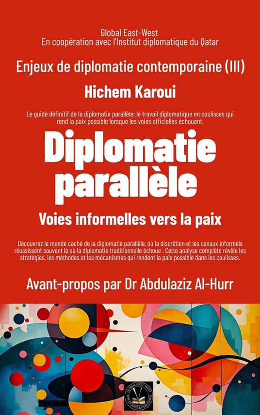 Enjeux de diplomatie contemporaine (III): Diplomatie parallèle