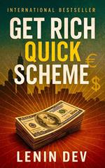 Get Rich Quick Scheme