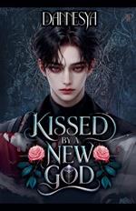 Kissed by a New God