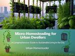 Micro-Homesteading for Urban Dwellers