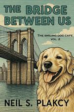 The Bridge Between Us