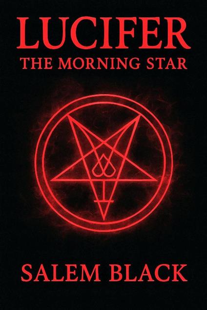Lucifer The Morning Star