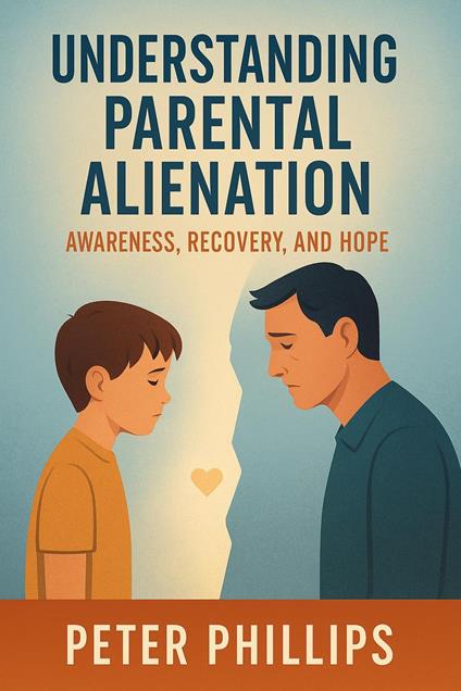 Understanding Parent Alienation
