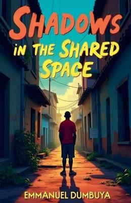 Shadows in the Shared Space - Emmanuel Dumbuya - cover